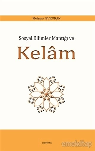 Sosyal Bilimler Mantığı ve Kelam, Mehmet Evkuran