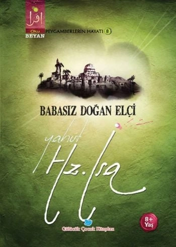 Babasız Doğan Elçi Yahut Hz. İsa, Osman Koca