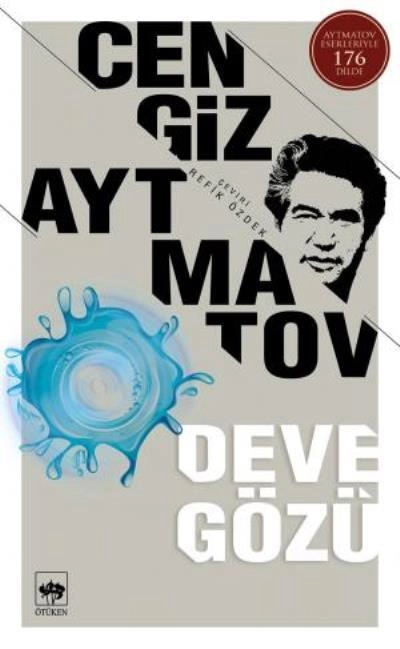 Deve Gözü, Cengiz Aytmatov