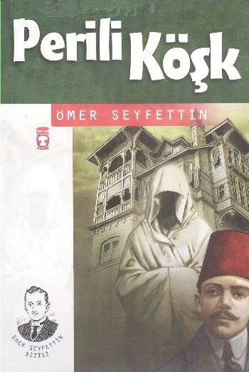Perili Köşk - Ömer Seyfettin Dizisi, Ömer Seyfettin