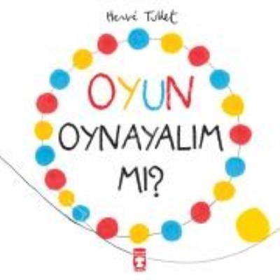Oyun Oynayalım Mı, Herve Tullet