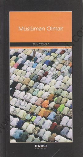 Müslüman Olmak, Mana Yayınları