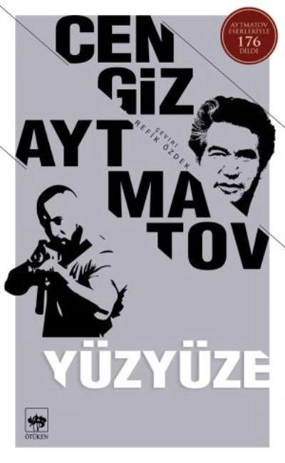 Yüzyüze, Cengiz Aytmatov