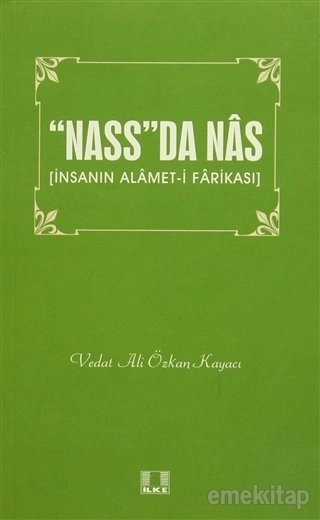 ''Nass''da Nas, İnsanın Alamet-i Farikası, Vedat Ali Özkan Kayacı