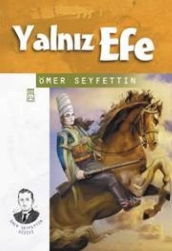 Yalnız Efe - Ömer Seyfettin Dizisi, Ömer Seyfettin