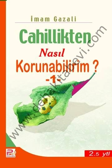 Cahillikten Nasıl Korunabilirim-1, İmam Gazali