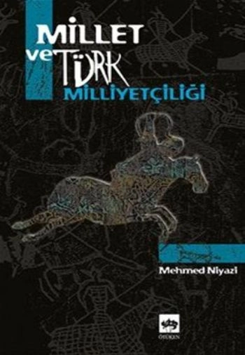 Millet ve Türk Milliyetçiliği, Mehmed Niyazi