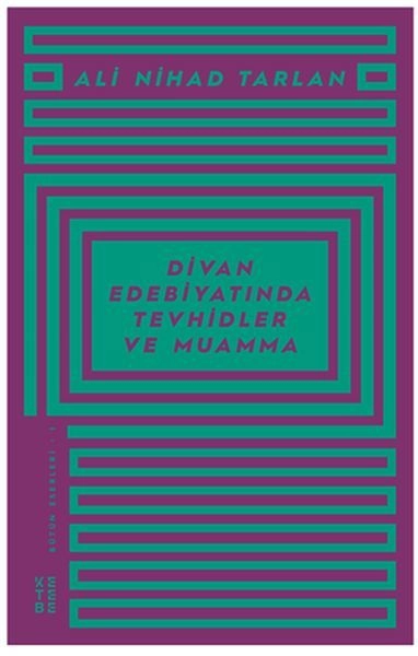 Divan Edebiyatında Tevhidler ve Muamma Ali Nihad Tarlan Bütün Eserleri 1, Ali Nihat Tarlan
