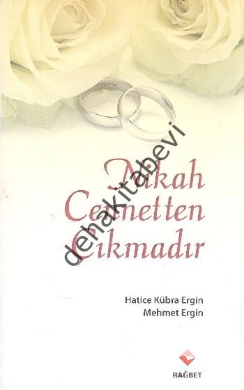 Nikah Cennetten Çıkmadır