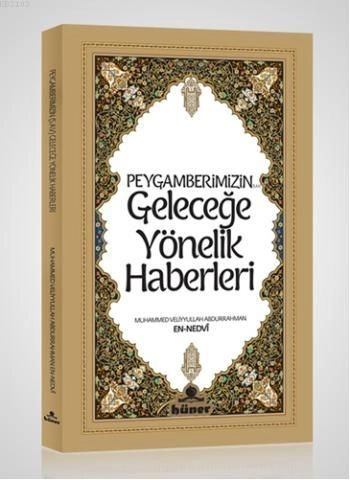 Peygamberimizin Geleceğe Yönelik Haberleri, Hüner Yayınevi
