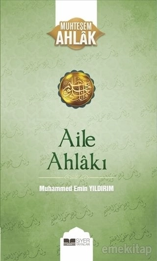 Aile Ahlakı, Muhammed Emin Yıldırım