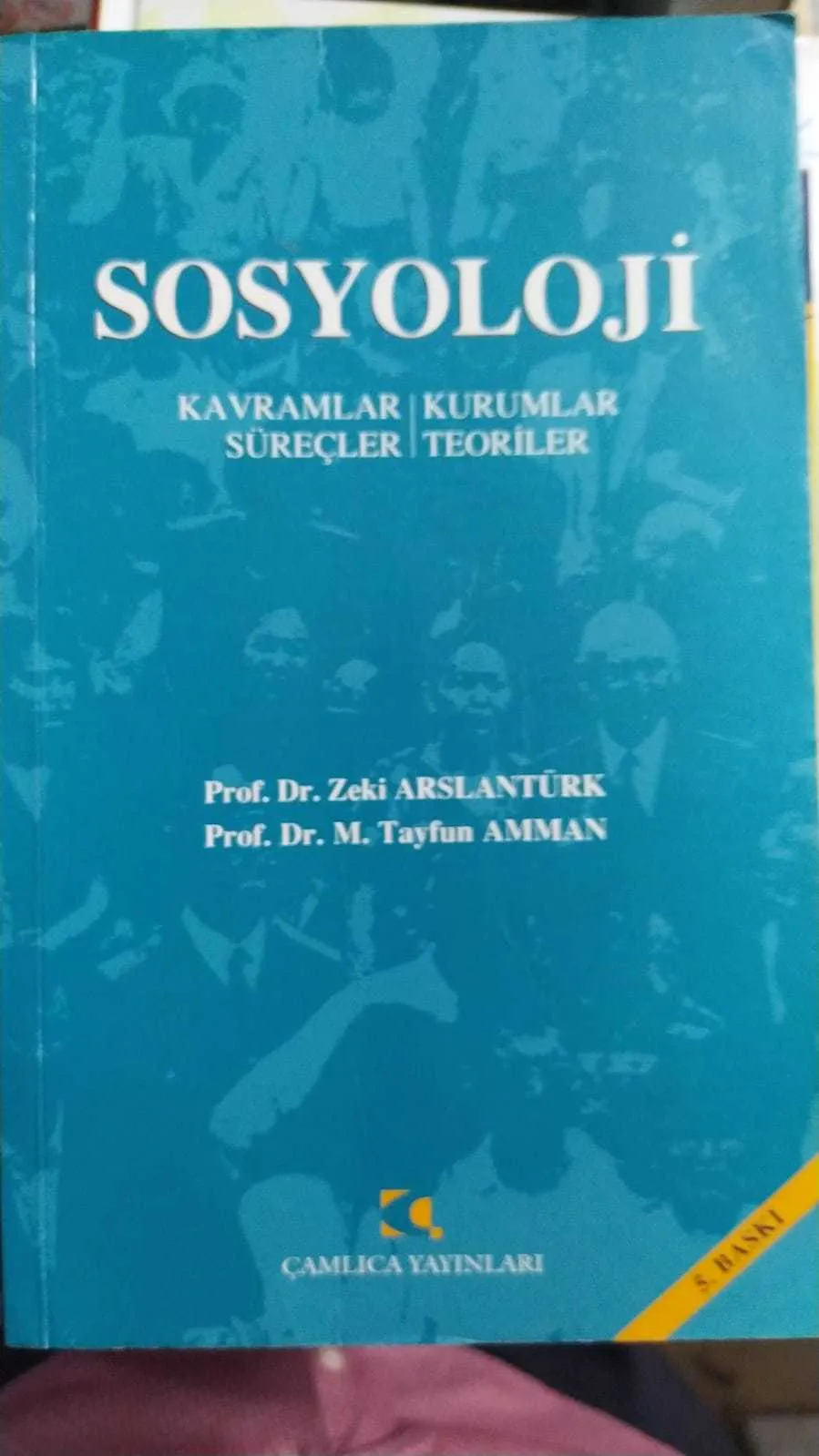 2.el, Sosyoloji Kavramlar Kurumlar Süreçler Teoriler, Zeki Arslantürk