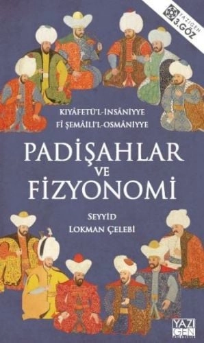 Padişahlar ve Fizyonomi, Şehnameci Seyyid Lokman Çelebi