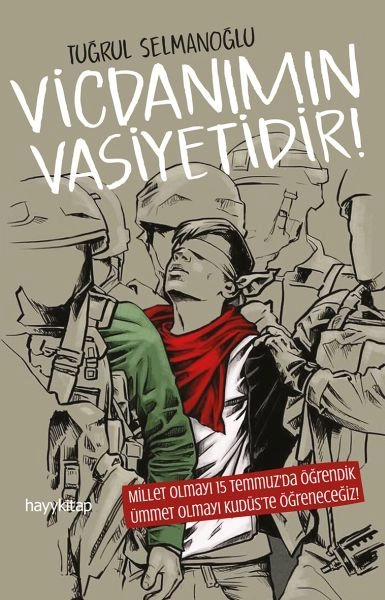 Vicdanımın Vasiyetidir!, Tuğrul Selmanoğlu