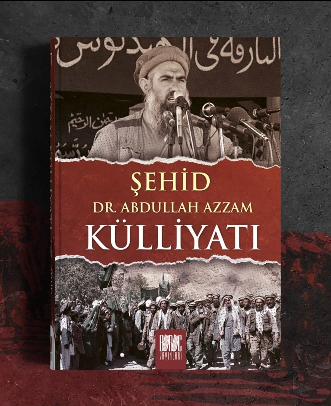 Şehid Abdulah Azzam Külliyatı, Şehid Abdullah Azzam- YENİ BASKI