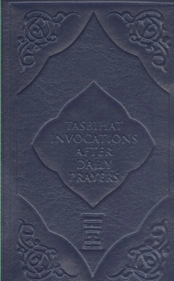 Tasbihat İnvocations After Daily Prayers - Tesbihat (İngilizce)