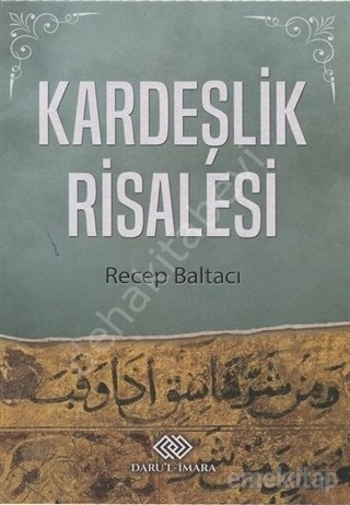 Kardeşlik Risalesi, Recep Baltacı, Darul İmara