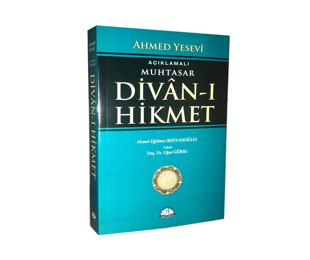 Açıklamalı Muhtasar Divan-ı Hikmet, Ahmet Yesevi