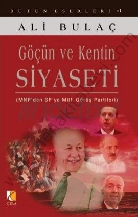 Göçün ve Kentin Siyaseti, Ali Bulaç