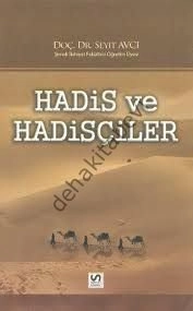 Hadis ve Hadisçiler, Dr. Seyit Avcı, Serhat Kitabevi