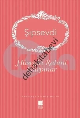 Şıpsevdi, Hüseyin Rahmi Gürpınar