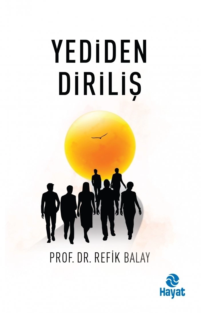 Yediden Diriliş, Prof. Dr. Refik Balay