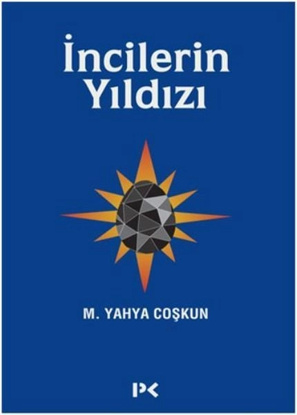 İncilerin Yıldızı, M. Yahya Coşkun