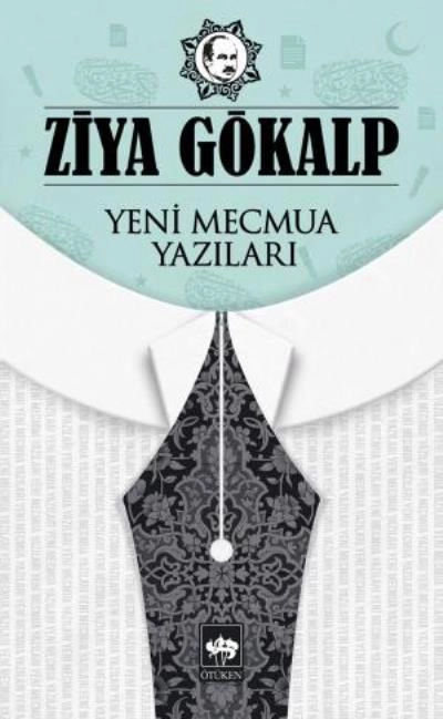 Yeni Mecmua Yazıları, Ziya Gökalp