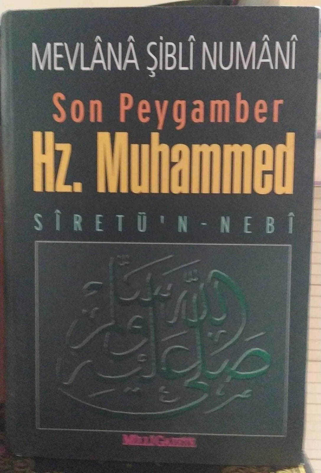 2.el, Son Peygamber Hz. Muhammed (s.a.v.), Mevlana Şibli Numani