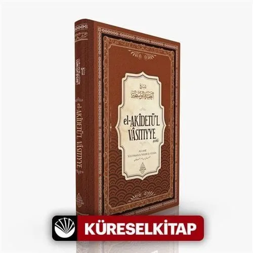 El-Akîdetü'l Vasıtıyye Şerhi (Ciltli), Süleyman El-Ulvan, Minber Yayınları