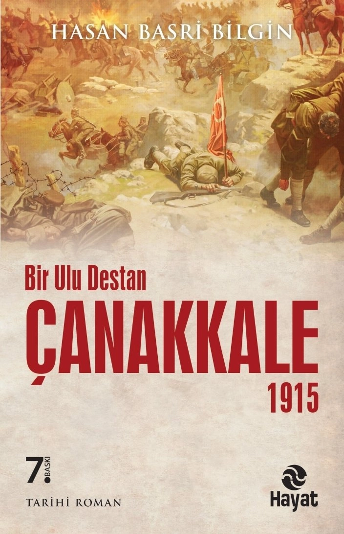 Bir Ulu Destan Çanakkale, Hasan Basri Bilgin