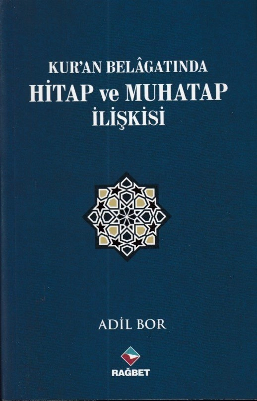 Kuran Belagatında Hitap ve Muhatap İlişkisi