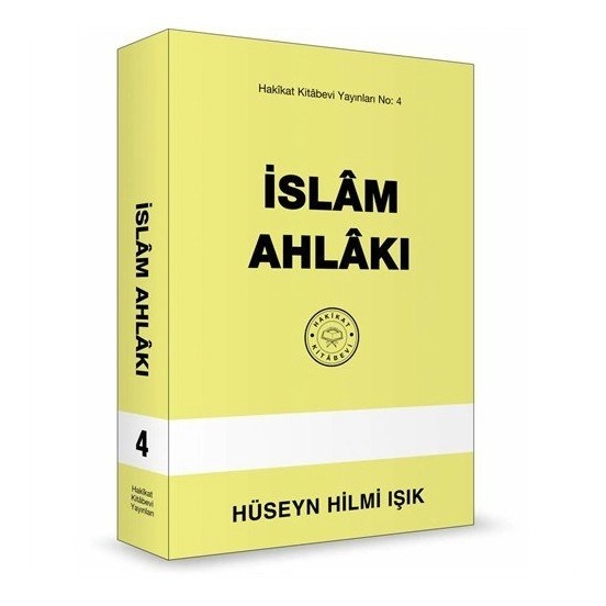 İslam Ahlakı, Hüseyn Hilmi Işık, Hakikat Kitabevi