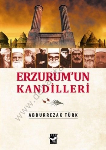 Erzurum'un Kandilleri, Abdürrezak Türk, Arı Sanat Yayınevi