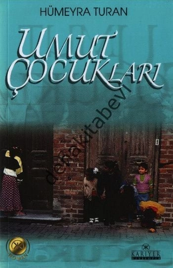 Umut Çocukları, Hümeyra Turan