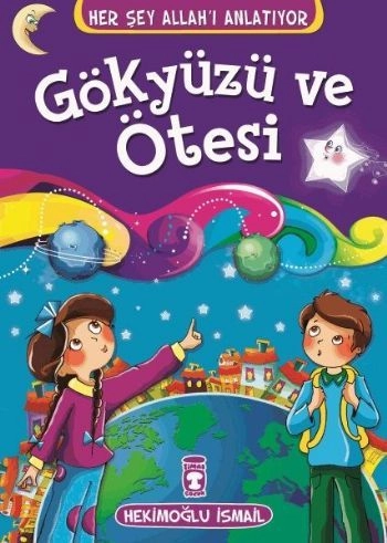Gökyüzü ve Ötesi - Her Şey Allahı Anlatıyor (Küçük Ebat), Hekimoğlu İsmail