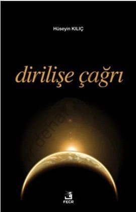 Dirilişe Çağrı, Hüseyin Kılıç