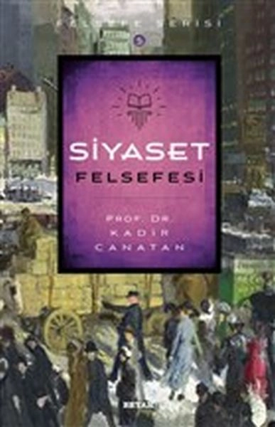 Siyaset Felsefesi, Kadir Canatan