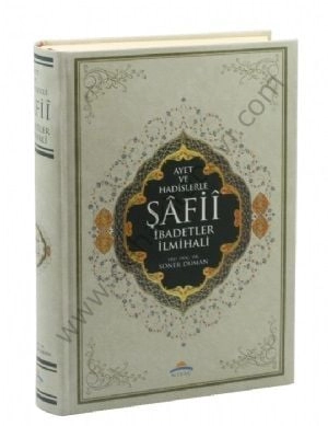 Ayet Ve Hadislerle Şafii İbadetler İlmihali, Miraç Yayınları