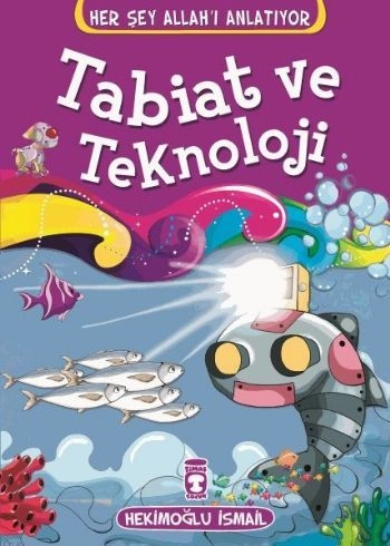 Tabiat ve Teknoloji - Her Şey Allahı Anlatıyor (Küçük Ebat), Hekimoğlu İsmail