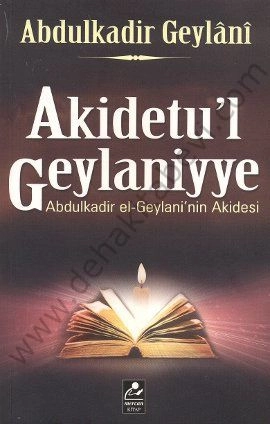 Akidetu'l Geylaniyye, Abdulkadir el-Geylani'nin Akidesi