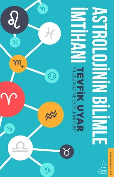 Astrolojinin Bilimle İmtihanı, Tevfik Uyar