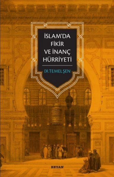 İslam'da Fikir ve İnanç Hürriyeti, Temel Şen
