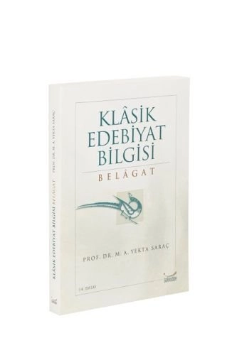 KLASİK EDEBİYAT BİLGİSİ BELAGAT