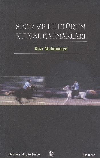 Spor Ve Kültürün Kutsal Kaynakları, İnsan Yayınları