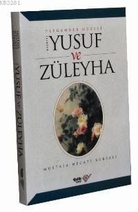 Hz. Yusuf ve Züleyha, Mustafa Necati Bursalı