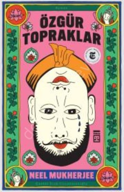 Özgür Topraklar, Neel Mukherjee, Timaş Yayınları