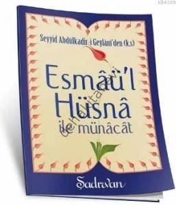 Esmaül Hüsna ile Münacat cep boy, Seyyid Abdülkadir-i Geylânî