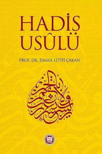 Hadis Usulü,  İsmail Lütfi Çakan
