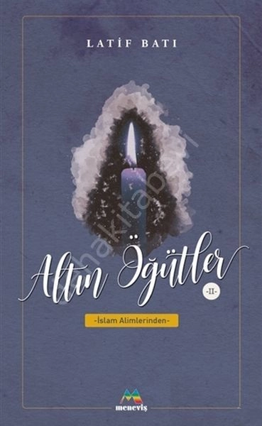 Altın Öğütler 2, Latif Batı